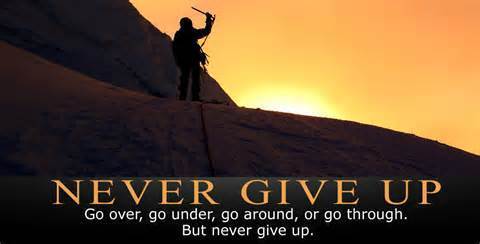 Never, Ever Give Up!